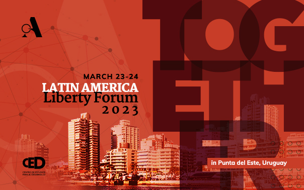 Latin America Liberty Forum 2023